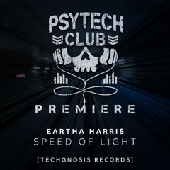 PREMIERE: Eartha Harris - Speed Of Light [Techgnosis Records]