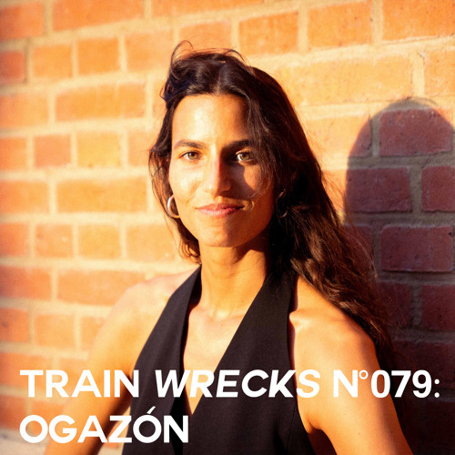 Train Wrecks #079 - Ogazón