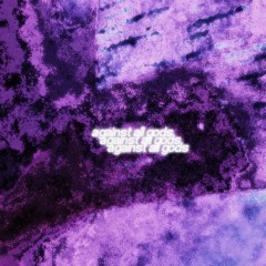 AGAINST ALL GODS [PROD. NIGHTMIND+]