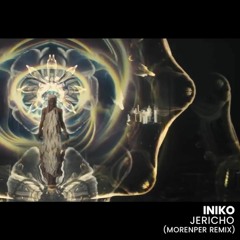 INIKO - Jericho (Morenper Remix)