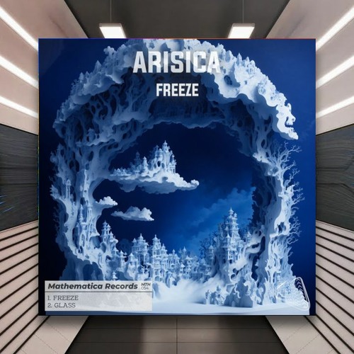 Arisica - Freeze [Mathematica Records] PREMIERE