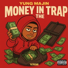 Money In The Trap