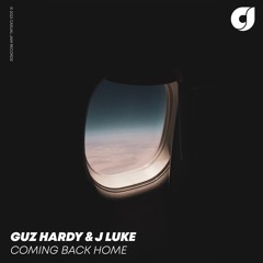 Guz Hardy & J Luke - Coming Back Home