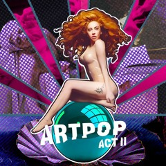 Lady Gaga -  Ratchet (ft. Rihanna, Azealia Banks, Chris Brown & Beyonce) -  ARTPOP demo
