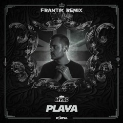 MYRO - Playa [Frantik Remix](2nd Place)