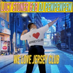LUCY STONER B2B DJ PEWPEWPEW - WE LOVE JERSEY CLUB!!!