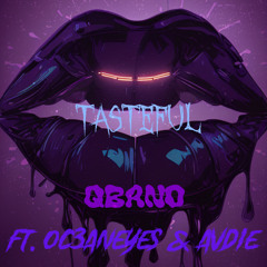 Tasteful ft. (OC3ANEYES & AVDIE) prod. ojbeats
