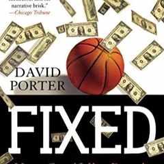 (*PDF^] Fixed: How Goodfellas Bought Boston College Basketball by Porter, DavidPorter, David