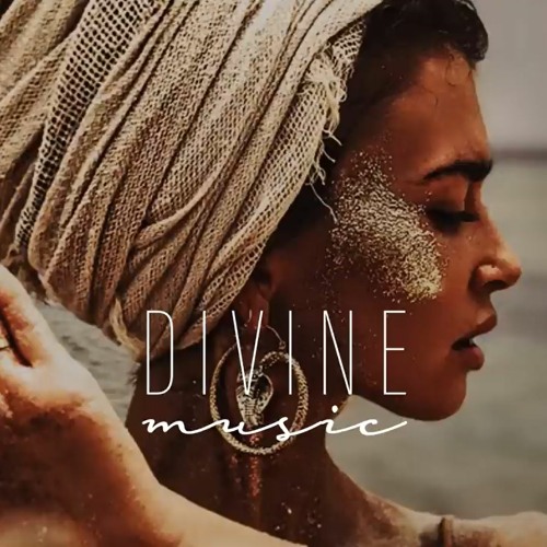 Divine Music - Ethnic Deep & Vocal Mix 2022
