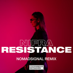 Resistance (NOMADsignal Remix)