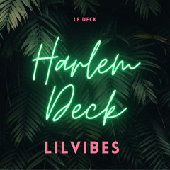HARLEM DECK - LIL