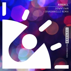 AirBall "Downtown"(divaDanielle Remix)