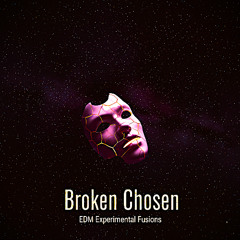 Broken Chosen