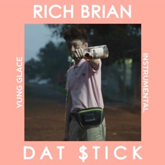 RICH BRIAN DAT $TICK INSTRUMENTAL [RYG]