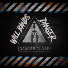Will Bands - Danger