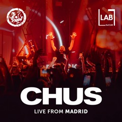 CHUS | Live from LAB Madrid (2 Hours Set)