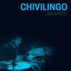 Chivilingo (feat. Nicolás Vera, Andres Landon, Mauricio Durán & Martín Benavides)