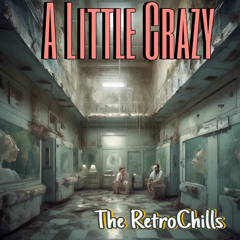 A Little Crazy