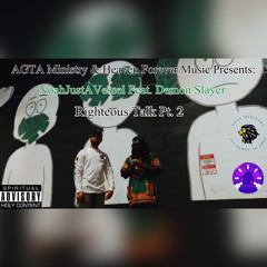 (IDC) Righteous Talk Pt. 2 Feat. Demon Slayer (Prod. By BeatsByHT)