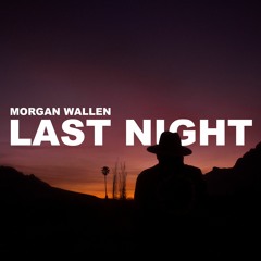 Morgan Wallen - Last Night (Freakuency Remix)