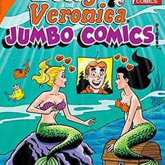 [View] PDF EBOOK EPUB KINDLE Betty & Veronica Jumbo Comics Digest #295 (Betty & Veron