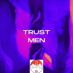 TRUST MEN - UK TYPE BEAT