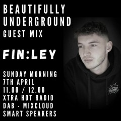 Beautifully Underground - FINLEY - 7/5/24