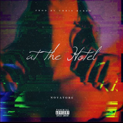 Novatore & Chris Ruben - At the Hotel