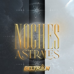 NOCHES ASTRALES BELTRAN