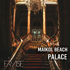 Maikol Beach: 'Palace'