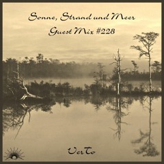 Sonne, Strand und Meer Guest Mix #228 by VerTo