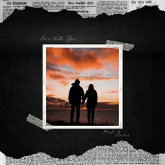 Here With Me - d4vd | Cove