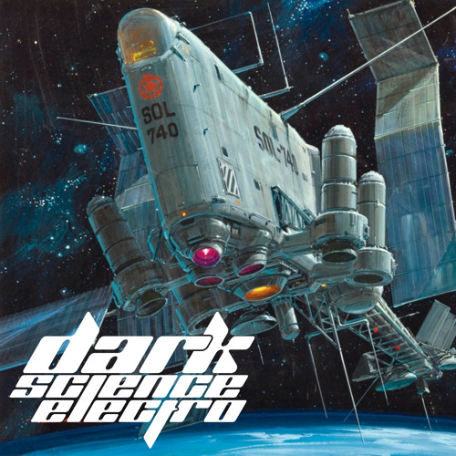 Dark Science Electro -Episode 733 - 10/6/2023