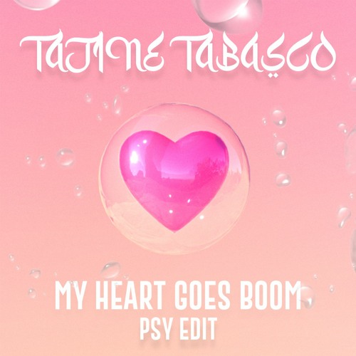 My Heart Goes Boom (Psy Edit)
