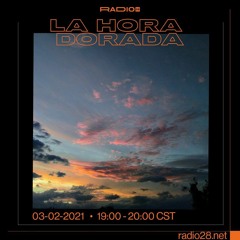 La Hora Dorada 01 @Radio28 (04 De Febrero, 2021)
