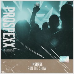 Insurge - Run The Show