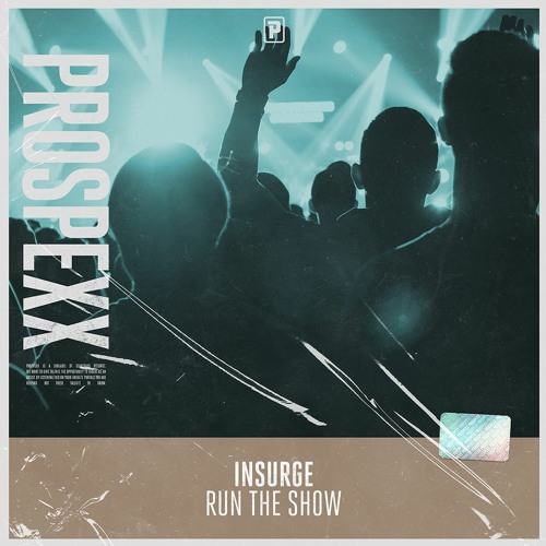 Insurge - Run The Show