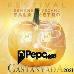 Pepo WB - Remember Castanyada 2021 (Legend by Sala Metro)