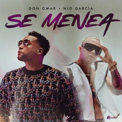 Don Omar Ft Nio Garcia - Se Menea