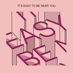 It's Easy To Be Near You [Demo] [Jazz Ballad]