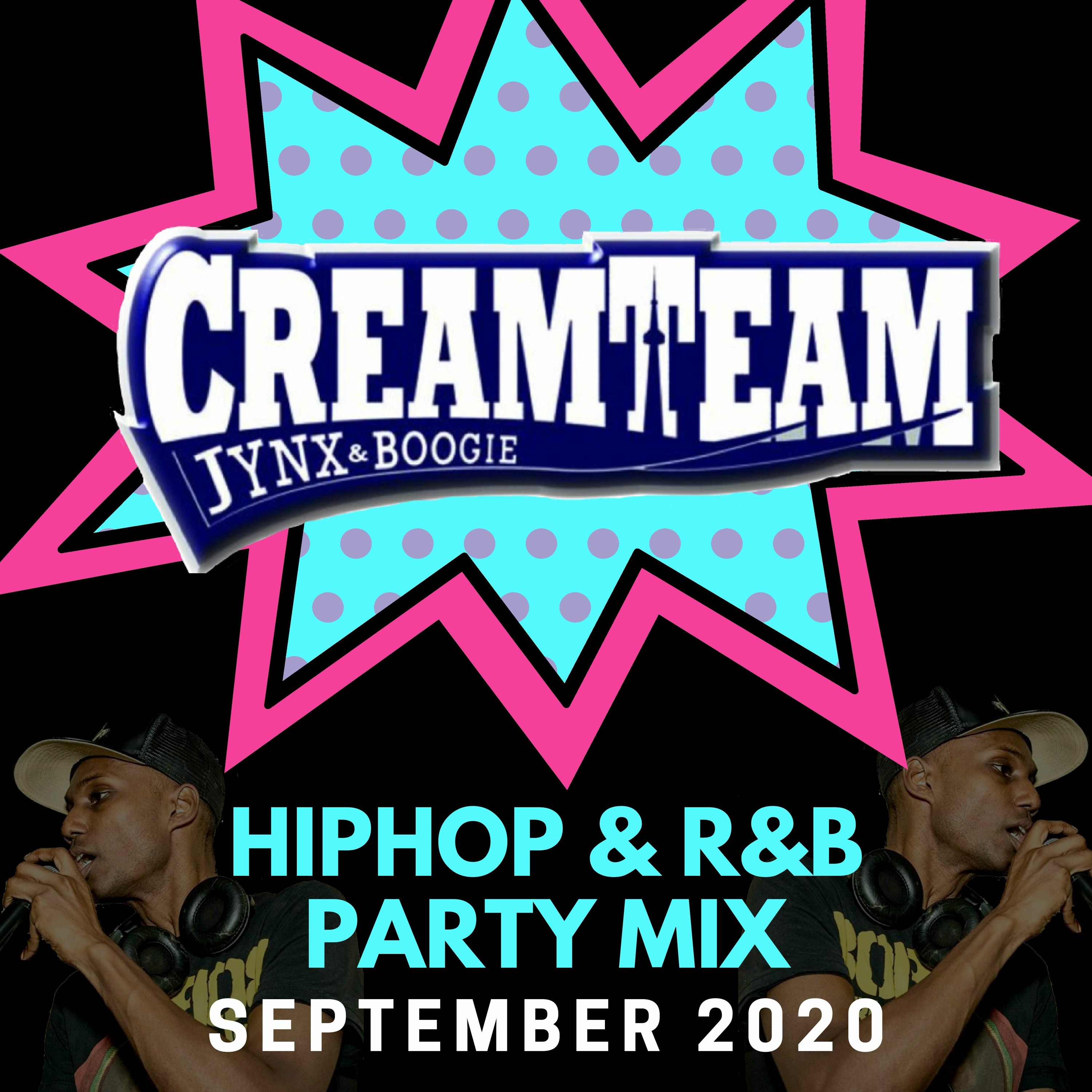 CREAM TEAM R&B AND HIPHOP PARTY MIX - SEPT 2020