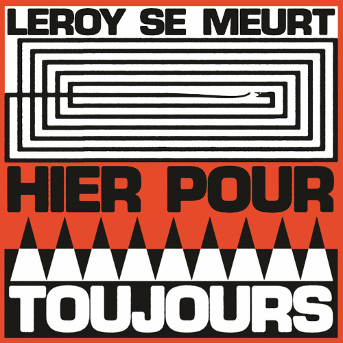 Leroy Se Meurt - Pas Ma Croix
