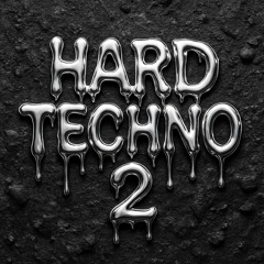 Hard Techno vol. 2 ⛏️⛓️💀