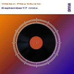 September 17 rmix -walan play music ft wvand