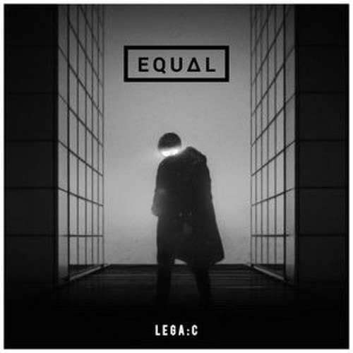 LegaC - Equal (Original Mix)