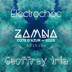 ♫ Electrochoc ZAMNA COTE D'AZUR édition By Geoffrey Iria ♫