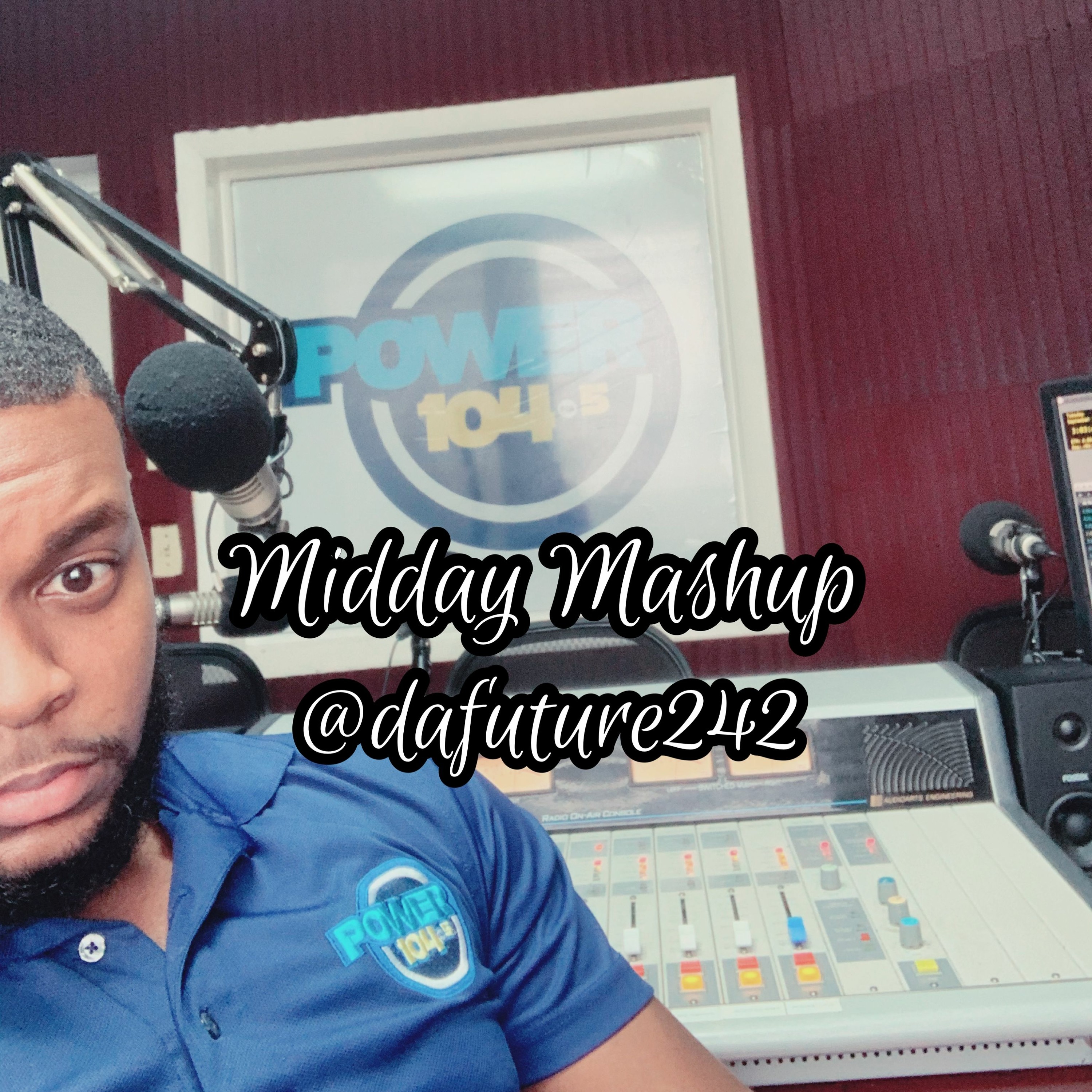 MIDDAY MASHUP 21-09-21 POWER 104.5 FM (REGGAE CULTURE) @DAFUTURE242