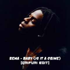 Baby (Is It A Crime) (ORIFURI EDIT)
