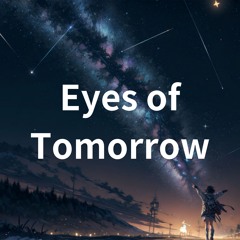 Eyes Of Tomorrow
