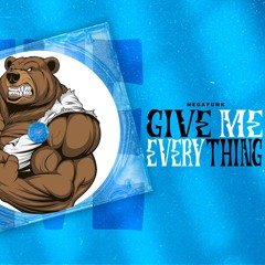 MEGA FUNK GIVE ME EVERYTHING (DJ Feew Souza) FREE DOWNLOAD